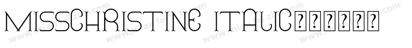MissChristine Italic字体转换